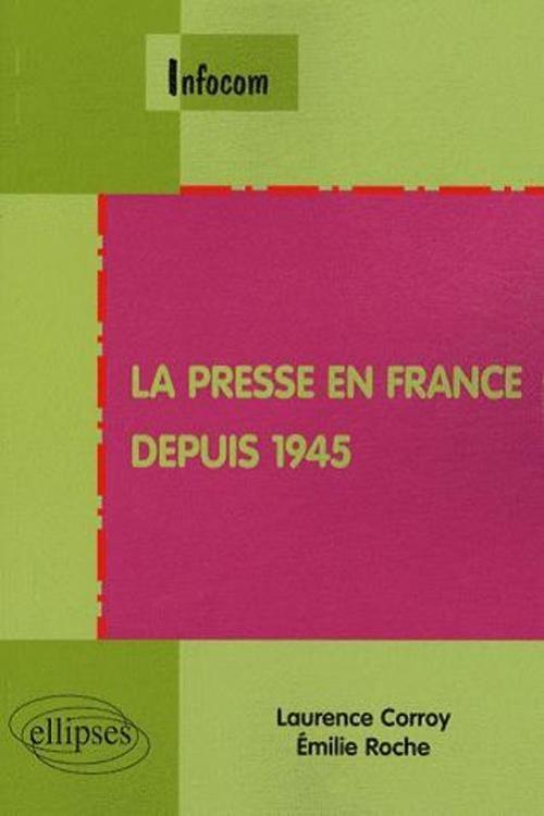 Carte La presse en France depuis 1945 Corroy