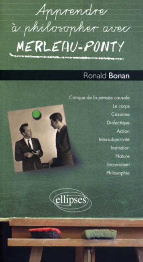 Könyv Apprendre à philosopher avec Merleau-Ponty Ronald