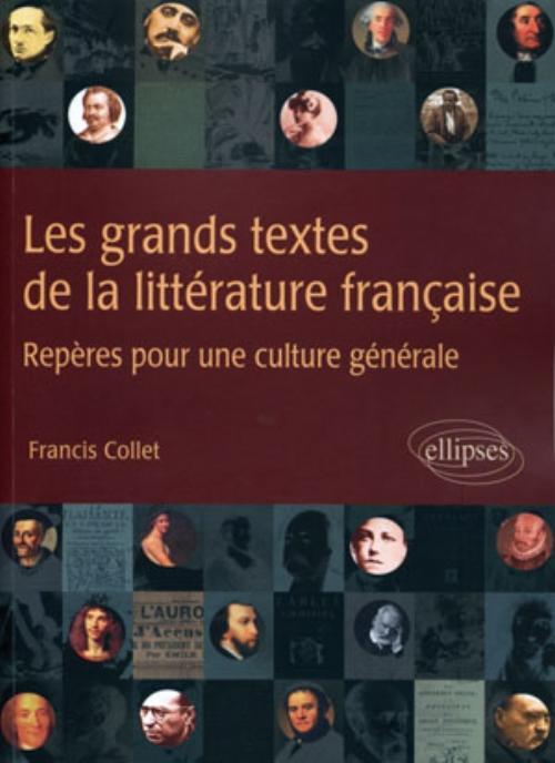 Carte Les grands textes de la littérature française. Repères pour une culture littéraire Collet