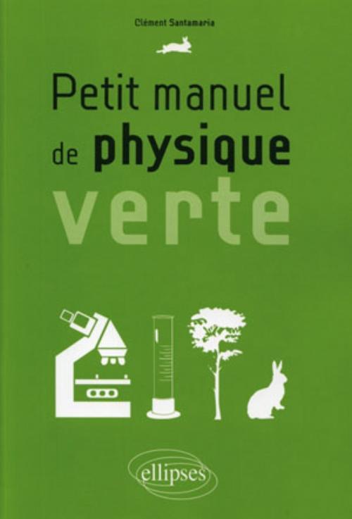Book Petit manuel de physique verte Santamaria