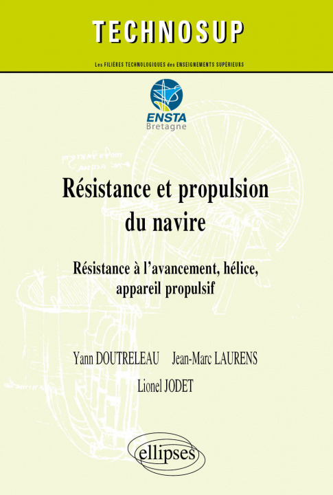 Knjiga Résistance et propulsion du navire - Résistance à l’avancement, hélice, appareil propulsif - Niveau C Doutreleau