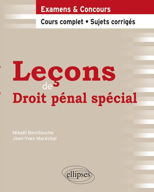 Kniha Leçons de Droit pénal spécial. Cours complet et sujets corrigés Benillouche