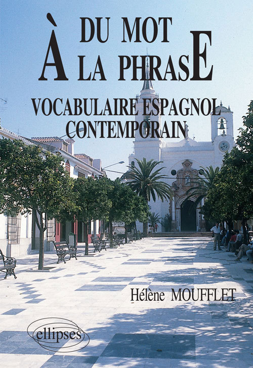 Book Du mot à la phrase  - Vocabulaire espagnol contemporain Moufflet