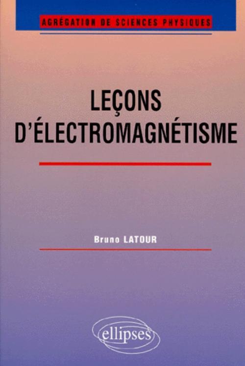 Kniha Leçons d'électromagnétisme (Agrégation de sciences physiques) Latour