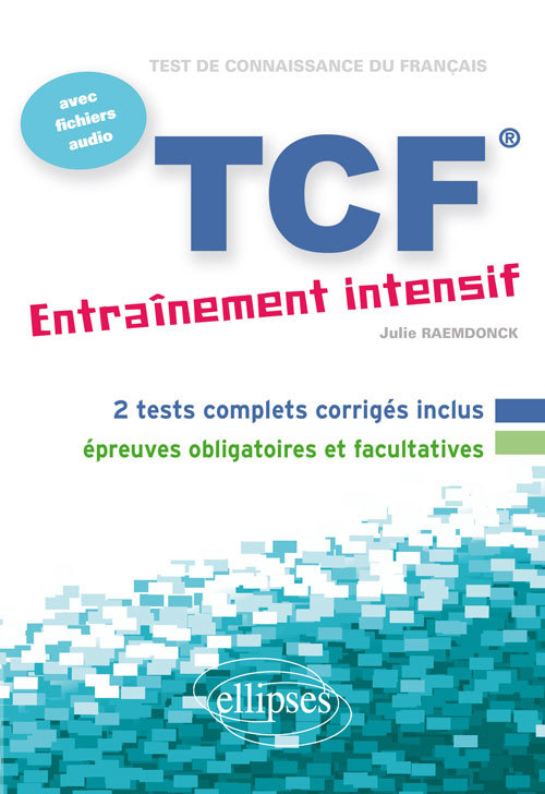 Kniha FLE • TCF • Entraînement intensif • avec fichiers audio (Français Langue Etrangère) Raemdonck