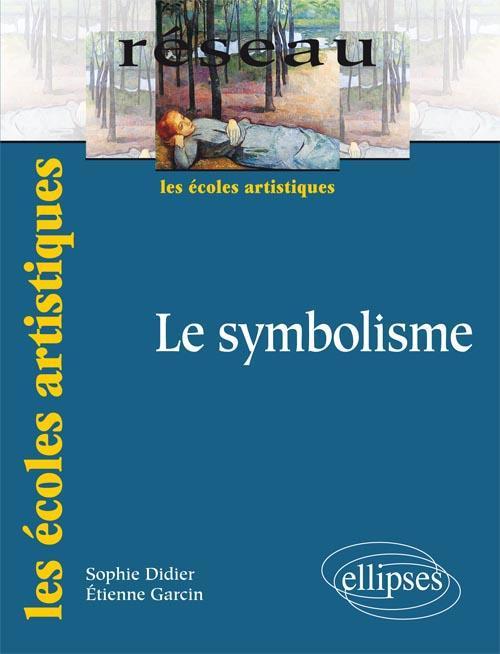 Kniha Le symbolisme. Nouvelle édition Didier