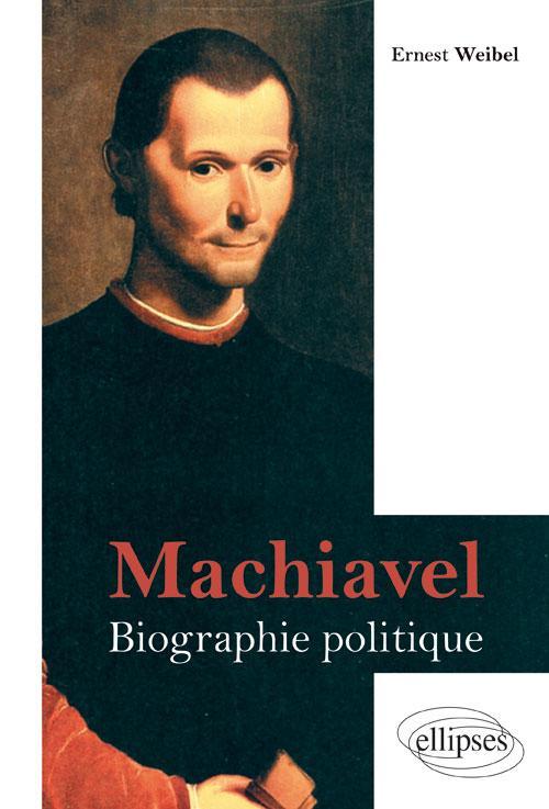 Kniha Machiavel. Biographie politique Weibel