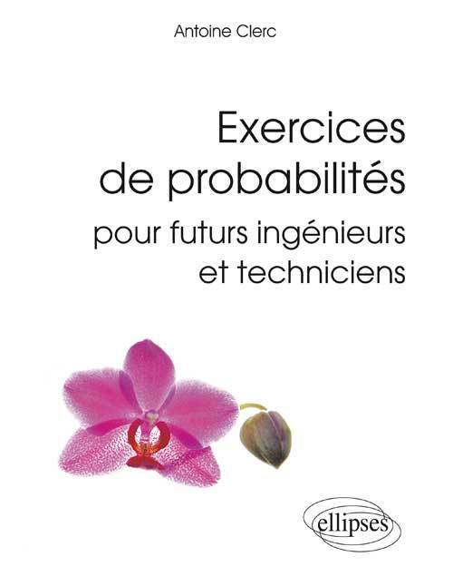 Kniha Exercices de probabilités pour futurs ingénieurs et techniciens Clerc
