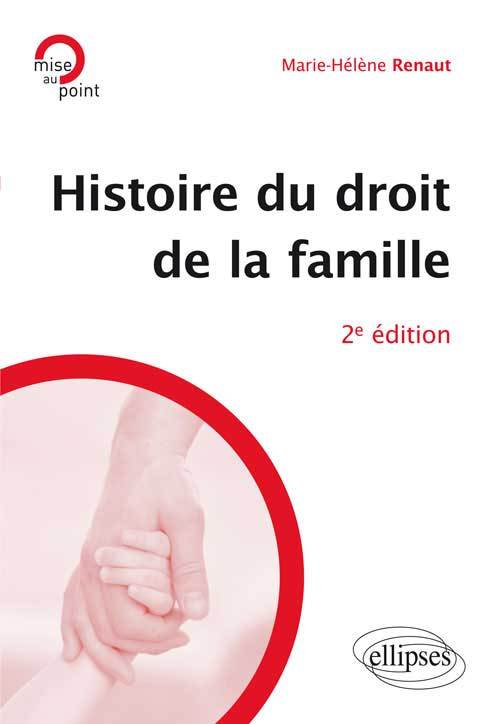 Книга Histoire du droit de la famille. 2e édition Renaut