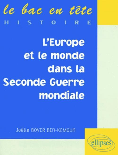 Książka L'Europe et le Monde dans la Seconde Guerre mondiale Boyer-Ben