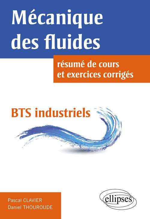 Kniha Mécanique des fluides : résumé de cours et exercices corrigés - BTS industriels Clavier