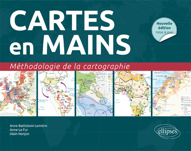 Kniha Cartes en mains. Méthodologie de la cartographie  • Nouvelle édition conforme au nouveau programme Battistoni-Lemière