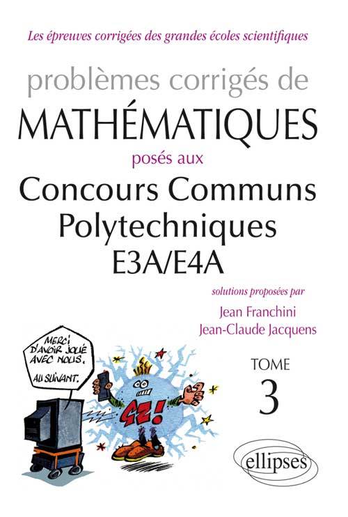 Buch Mathématiques CCP - E3A/E4A - toutes filières - 2012-2013 - tome 3 Franchini