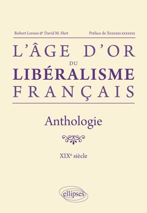 Kniha L`âge d`or du libéralisme français. Anthologie. XIXe siècle Leroux
