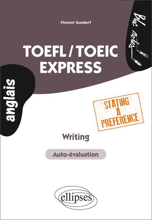 Buch TOEFL/TOEIC Express. Writing. Stating a preference Gusdorf