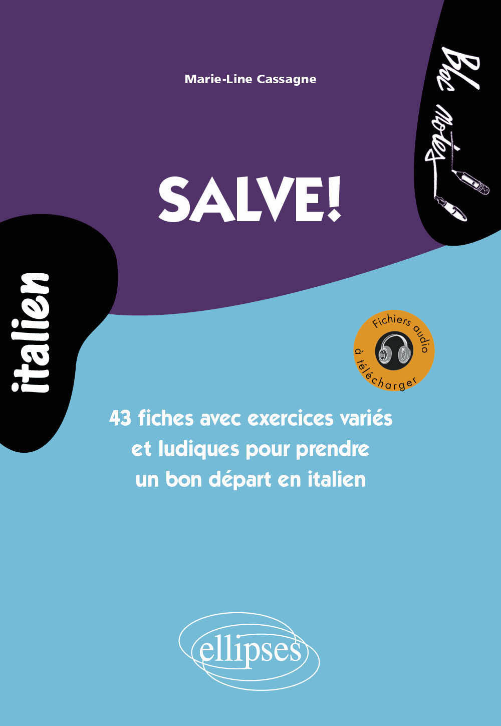 Kniha Salve! 43 fiches avec exercices variés et ludiques pour prendre un bon départ en italien Cassagne