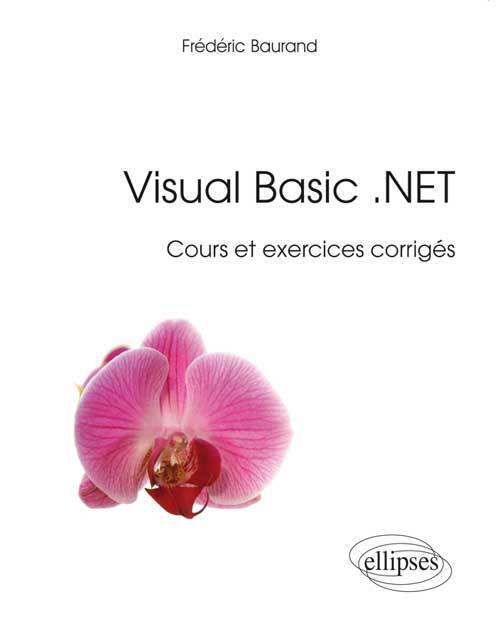 Book Visual Basic .NET - Cours et exercices corrigés Baurand