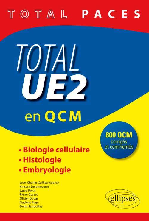 Kniha Total PACES - UE2 en QCM : Biologie Cellulaire, Histologie, Embryologie - 800 QCM corrigés et commentés Cailliez
