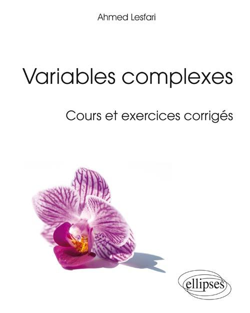 Könyv Variables complexes (cours et exercices corrigés) Lesfari
