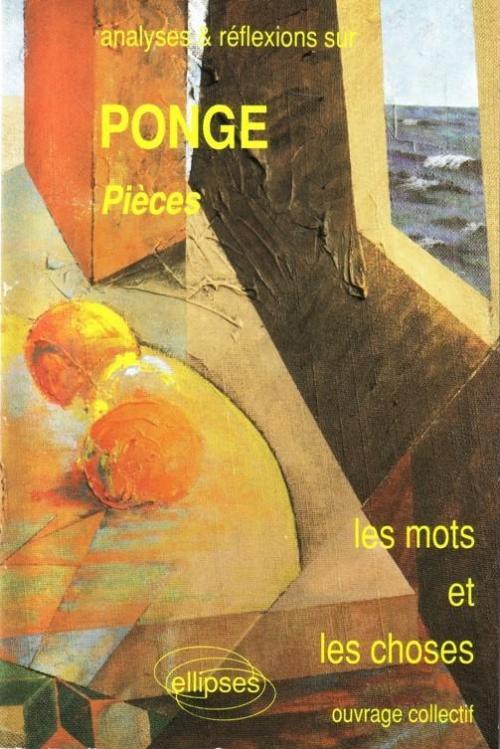 Knjiga Ponge, Pièces 