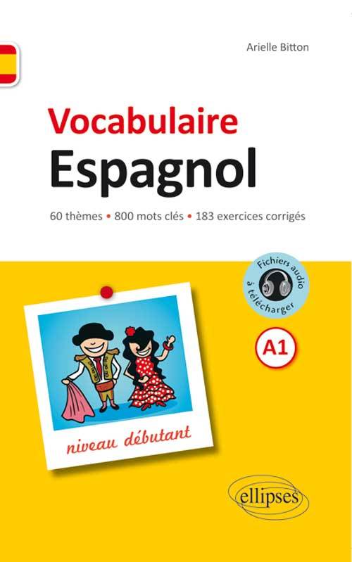 Kniha Vocabulaire espagnol de base. Niveau débutant. Avec fichiers audio et exercices corrigés Bitton