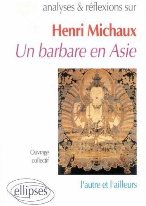 Kniha Michaux, Un barbare en Asie 