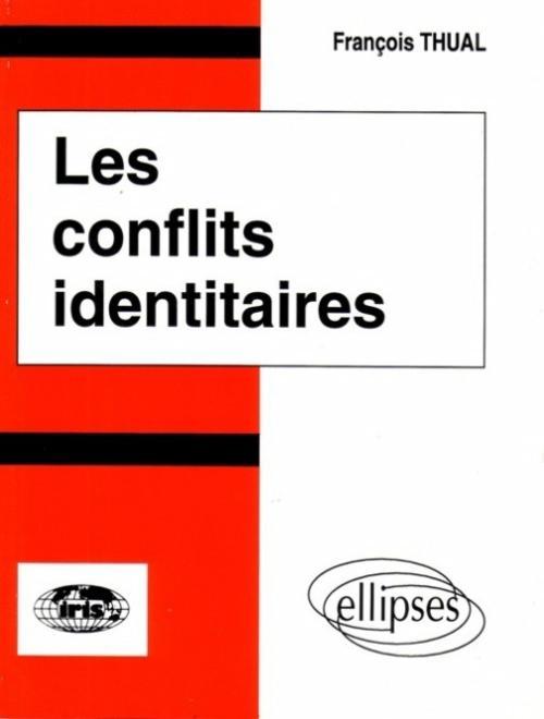 Kniha Les conflits identitaires Thual