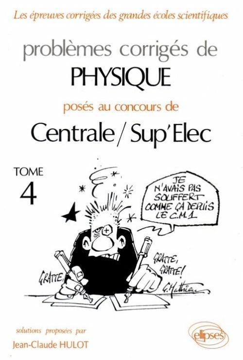 Kniha Physique Centrale/Supélec 1990-1994 - Tome 4 Hulot