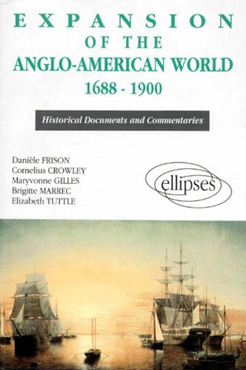 Kniha Expansion of the Anglo-American World (1688-1900) Frison