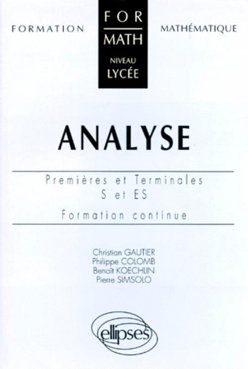 Kniha Analyse - Premières et Terminales S et ES Gautier