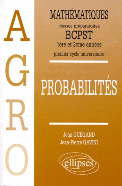 Knjiga Mathématiques Agro Cours Probabilités - 1re et 2e années Gavini