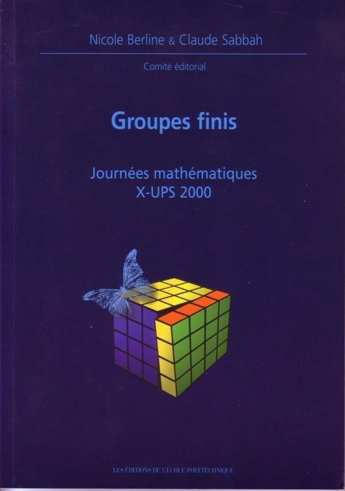 Książka Groupes finis - Journées mathématiques X-UPS 2000 Berline