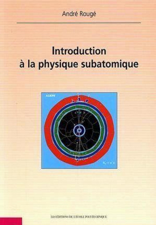 Książka Introduction à la physique subatomique Rougé
