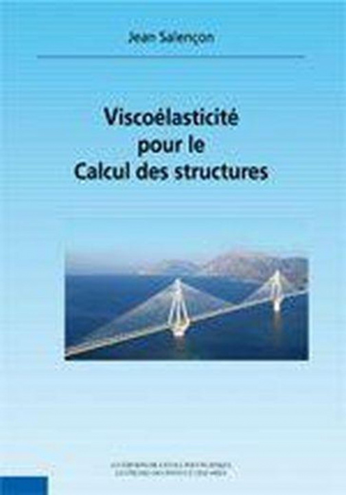 Könyv Viscoélasticité pour le calcul des structures Salençon