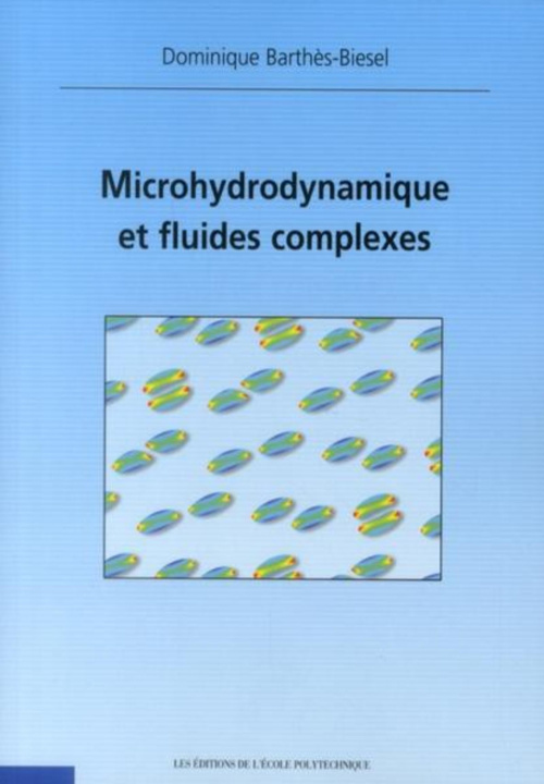 Knjiga Microhydrodynamique et fluides complexes Barthès-Biesel