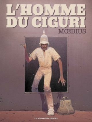 Könyv L'Homme du Ciguri 30*40 Moebius