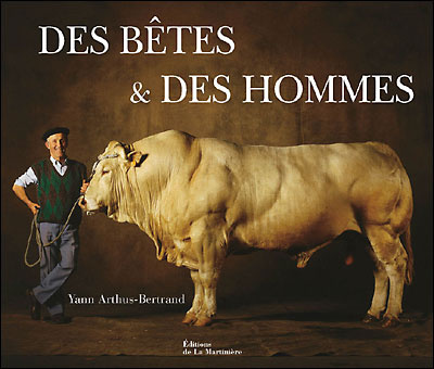 Kniha Des bêtes et des hommes Yann Arthus-Bertrand