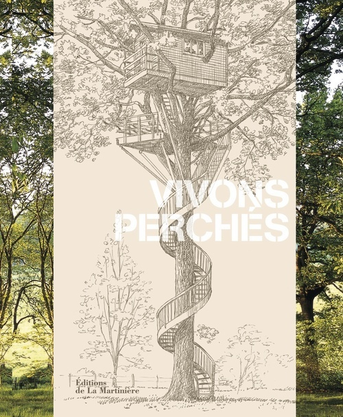 Buch Vivons perchés Alain Laurens