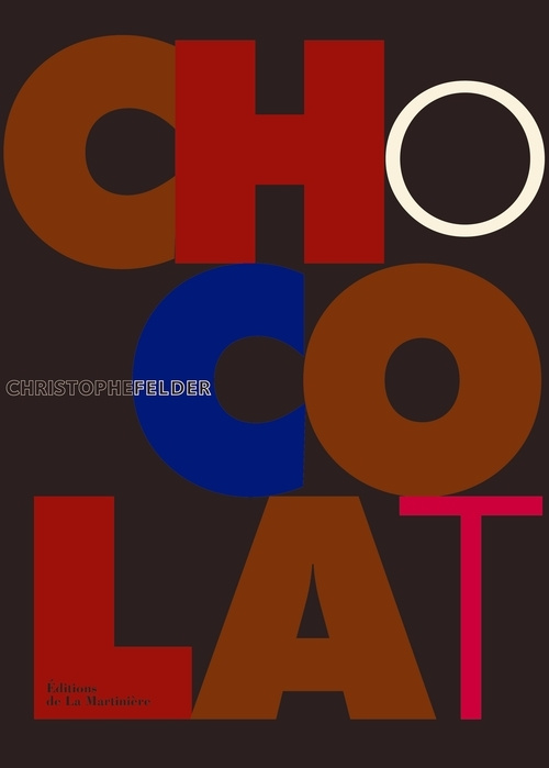 Kniha Chocolat Christophe Felder