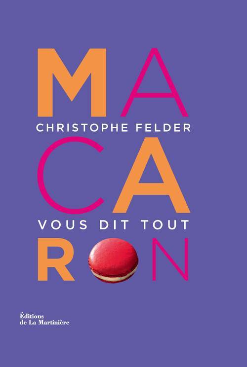 Kniha Macaron ! Christophe Felder