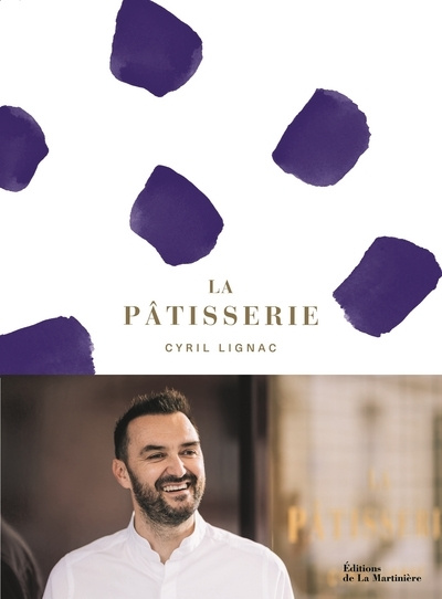 Kniha La Pâtisserie de Cyril Lignac Cyril Lignac