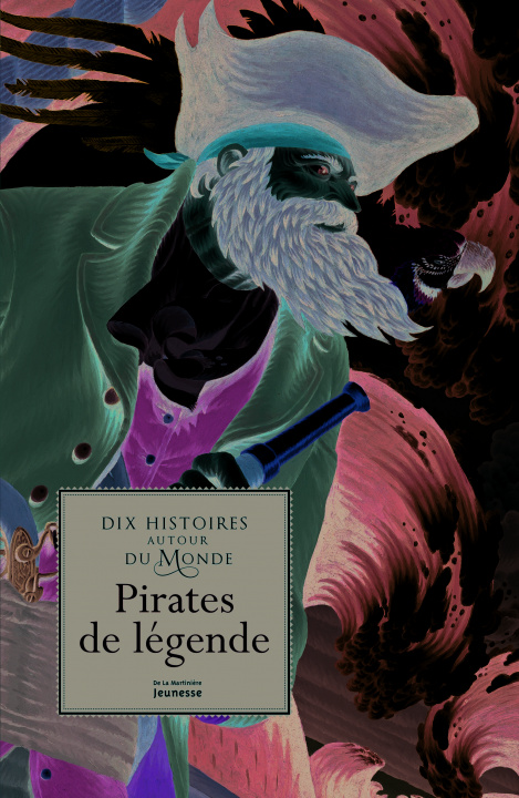 Kniha Pirates de légende (10 histoires autour du monde) Christine Pompéi