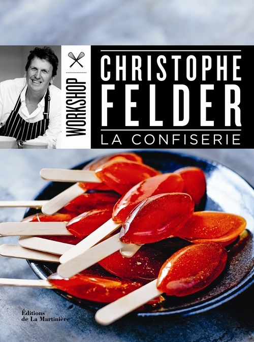 Kniha La Confiserie Christophe Felder