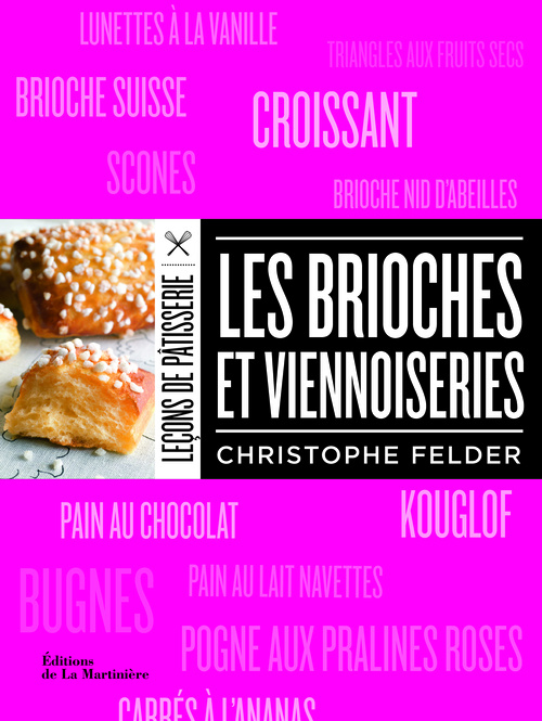 Kniha Les Brioches et viennoiseries Christophe Felder