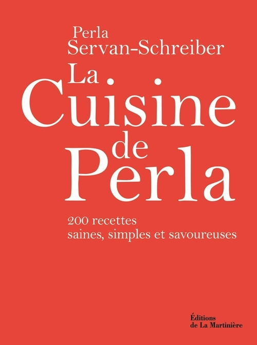 Kniha La Cuisine de Perla Perla Servan-Schreiber