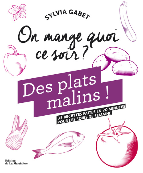 Boek On mange quoi ce soir ? Sylvia Gabet