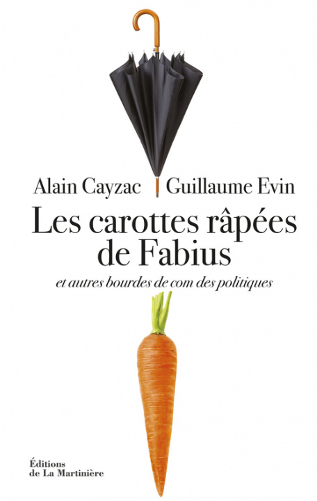 Kniha Les Carottes râpées de Fabius Alain Cayzac
