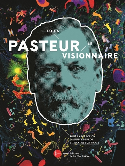Kniha Louis Pasteur, le visionnaire Maxime Schwartz