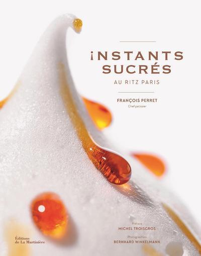 Könyv Instants sucrés au Ritz Paris François Perret