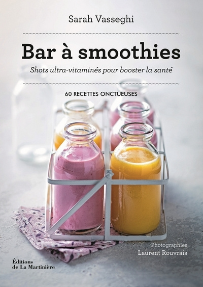 Kniha Bar à smoothies  (60 recettes onctueuses) Sarah Vasseghi
